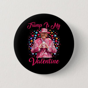 Retro Trump Is My Valentine Trump Valentine Day 6 Cm Round Badge