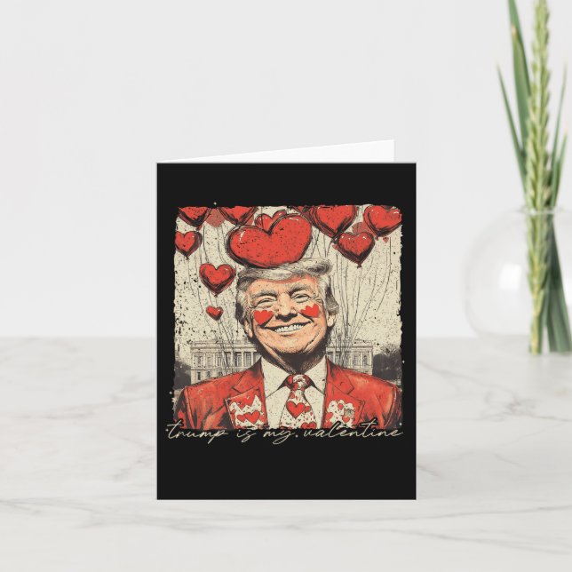 Retro Trump Is My Valentine Trump Valentine's Day  Card (Front)