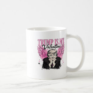Retro Trump Is My Valentine Trump Valentine's Day Coffee Mug