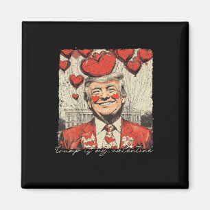 Retro Trump Is My Valentine Trump Valentine's Day Magnet