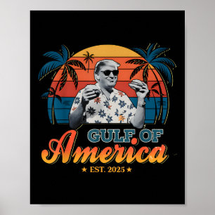 Retro Trump Shirt Gulf Of Us America Est 2025 Poster