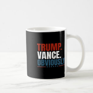 Retro Trump Vance Obviously Donald Trump Election  Coffee Mug