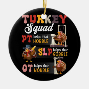 Retro Turkey Squad Thanksgiving SLP OT PT Therapy Ceramic Ornament