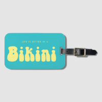 Retro Turquoise Life is better in Bikini Vacation