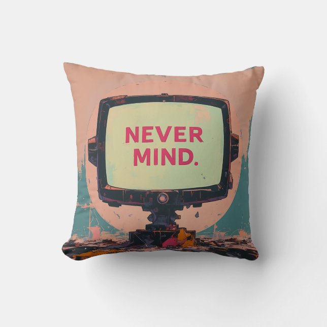 Retro TV "Never Mind" Throw Pillow (Front)