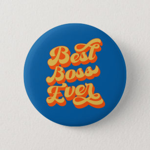 Retro Type Best Boss Ever 6 Cm Round Badge