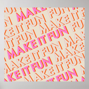 Retro typography, diagonal, 'Make It Fun'. Poster