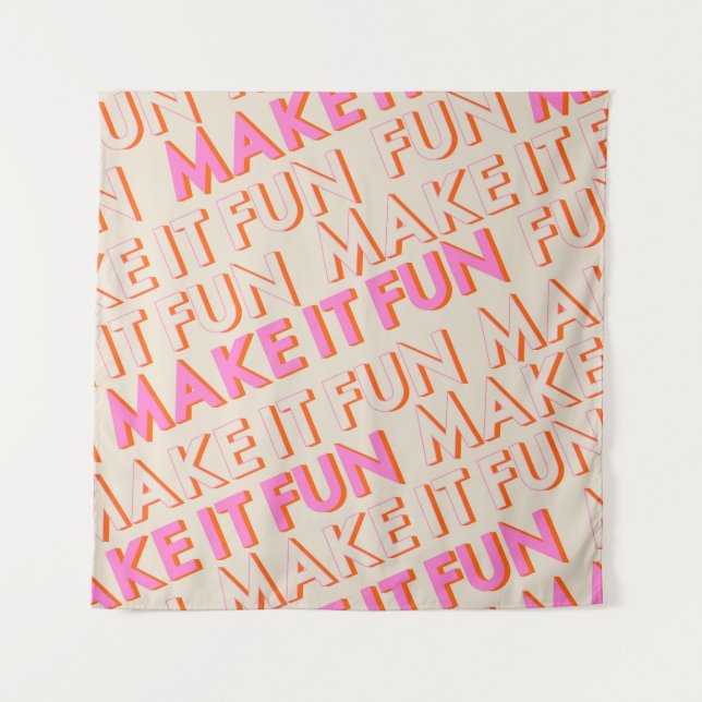 Retro typography, diagonal, 'Make It Fun'. Tapestry (Front)