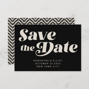 Retro Typography Mid Mod Art   Black and White Save The Date