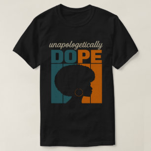 Retro Unapologetically Dope Afro Woman Art T-Shirt