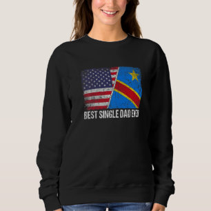 Retro Us Congo Flag Best Single Dad Ever Father's Sweatshirt