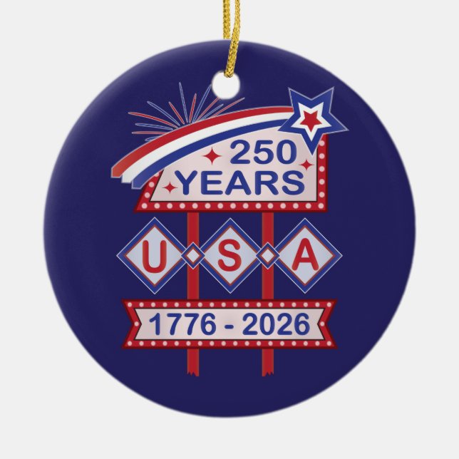 Retro USA 250th Anniversary Marquee Sign 1776-2026 Ceramic Ornament (Front)