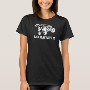 Retro Utv Take It Out Play With It Offroad SxS Usa T-Shirt