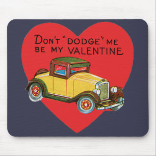 Retro Valentine, Don't Dodge Me, Be My Valentine! Mouse Pad