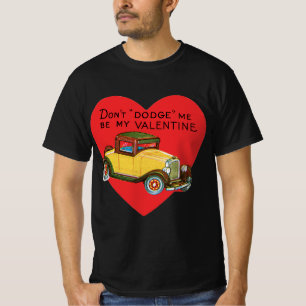 Retro Valentine, Don't Dodge Me, Be My Valentine! T-Shirt