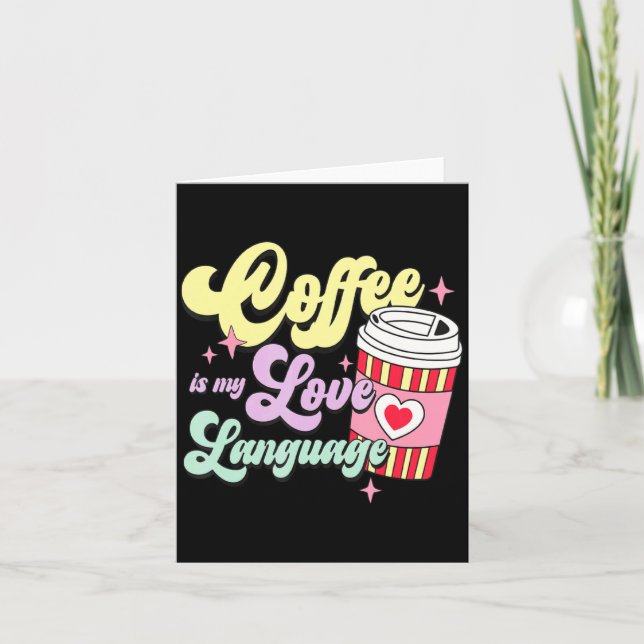 Retro Valentines Day Coffee Is My Love Language He Card (Front)