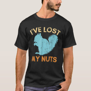 Retro Vasectomy Surgery Squirrel I ve Lost My Nuts T-Shirt