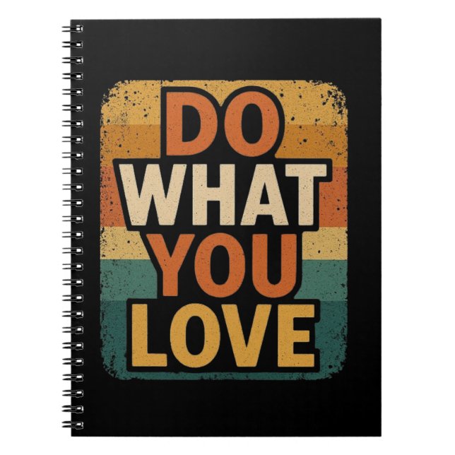 Retro Vibes – Do What You Love Notebook (Front)