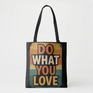Retro Vibes – Do What You Love Tote Bag