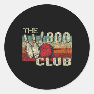 Retro Vintage 300 Club T Shirt - Perfect Bowling G Classic Round Sticker