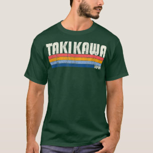 Retro Vintage 70s 80s Style Takikawa, Japan T-Shirt