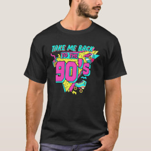 Retro Vintage 90 s Music Take Me Back To The 90s M T-Shirt