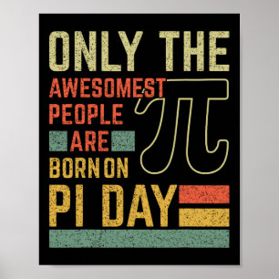 Retro Vintage Awesome People Born Birth On Pi Day Poster