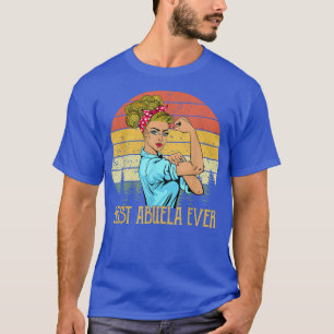 Retro Vintage Best Abuela Ever Proud Grandma Life T-Shirt