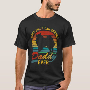 Retro Vintage Best American Eskimo Daddy Ever T-Shirt