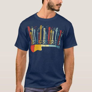 Retro Vintage Best Big Sister Ever Guitar Lover Gu T-Shirt