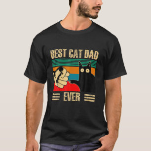 Retro Vintage Best Cat Dad Ever Funny Black Cat Fi T-Shirt