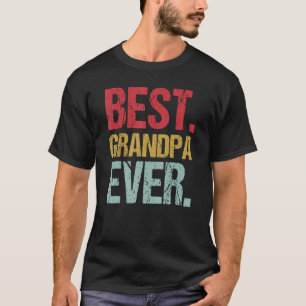 Retro Vintage Best Grandpa Ever New Papa Life Fath T-Shirt