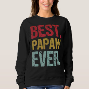 Retro Vintage Best Papaw Ever New Papa Life Father Sweatshirt
