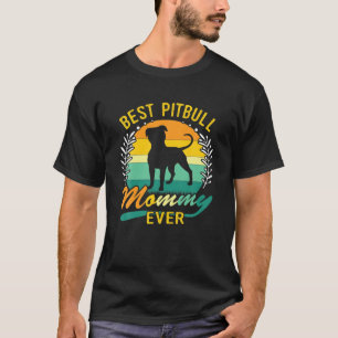 Retro Vintage Best Pitbull Mummy Ever T-Shirt