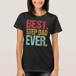 Retro Vintage Best Step Dad Ever New Papa Life Fat T-Shirt