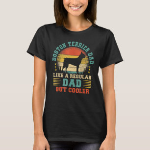 Retro Vintage Boston Terrier Dad Fun Dog Father Fa T-Shirt