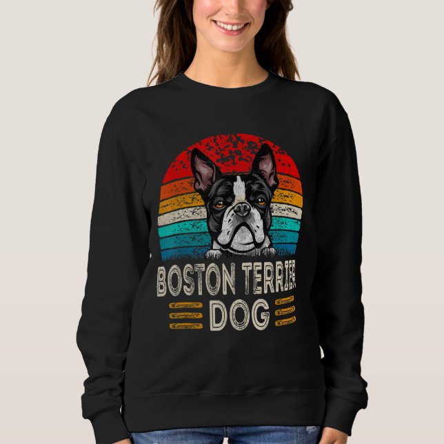 Retro Vintage Boston Terrier Dog  Dog Owner Sweatshirt (Front)