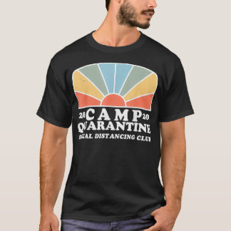 Retro Vintage Camp Quarantine Funny Social Distanc T-Shirt