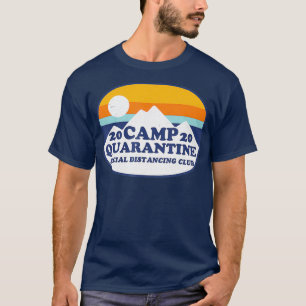 Retro Vintage Camp Quarantine Funny Social Gift T-Shirt