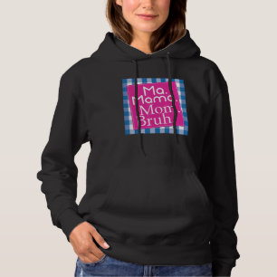Retro Vintage Checkered Ma Mama Mom Bruh Mother's Hoodie
