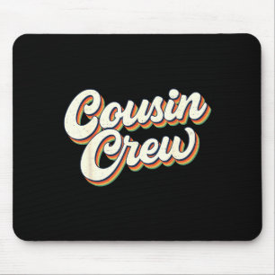 Retro Vintage Cousin Crew Family Matching Funny Co Mouse Pad