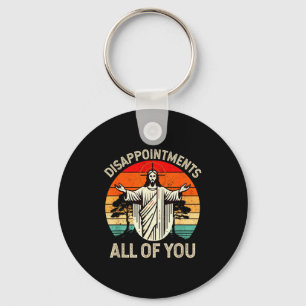 Retro Vintage Disappointment All Of You Christian Key Ring
