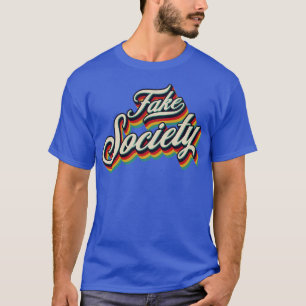 Retro Vintage Fake Society T-Shirt