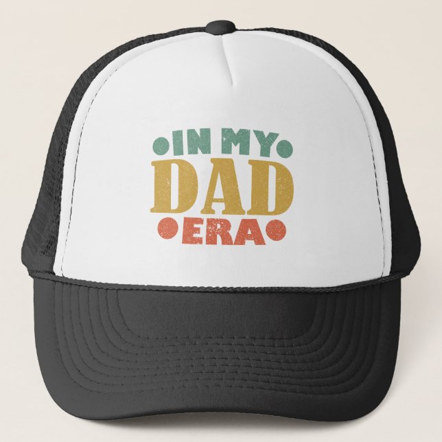 Retro Vintage Father's Day In My Dad Era Trucker Hat (Front)
