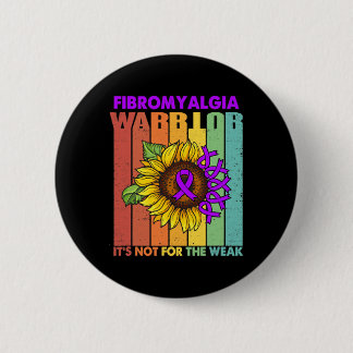 Retro Vintage Fibromyalgia Awareness Not Weak Purp 6 Cm Round Badge