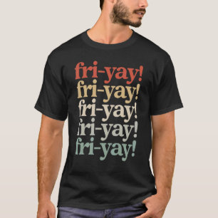 Retro Vintage Friyay Teacher   Friday Weekend   T-Shirt