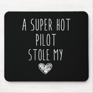 Retro Vintage Funny A Super Hot Pilot Stole My Hea Mouse Pad