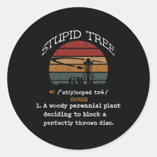 Retro Vintage Funny Disc Golf Stupid Tree For Men Classic Round Sticker