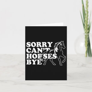 Retro Vintage Funny Horse Shirt Sorry Cant Horses Card