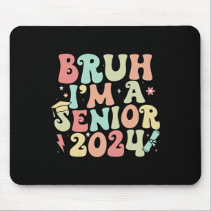 Retro Vintage Funny Senior Graduation Bruh I#39;m  Mouse Pad